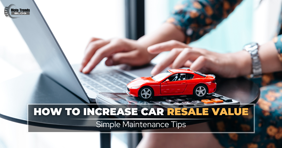 how to increase car resale value